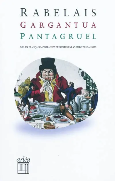 Gargantua. Pantagruel