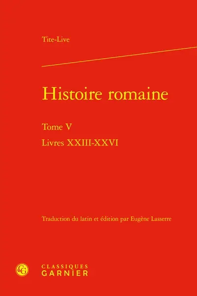 Histoire romaine. Vol. 5. Livres XXIII-XXVI