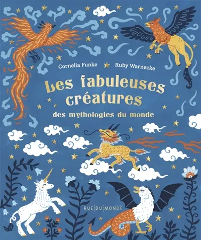 Les fabuleuses créatures des mythologies mondiales