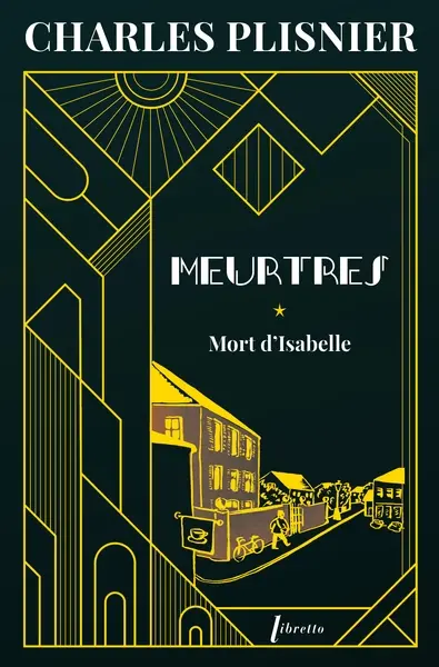 Meurtres. Vol. 1. Mort d'Isabelle