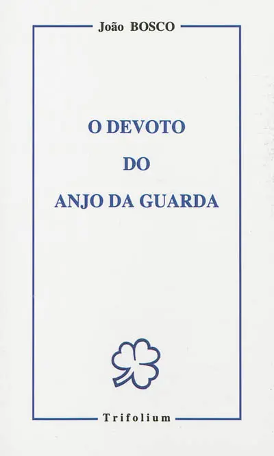O devoto do anjo da guarda
