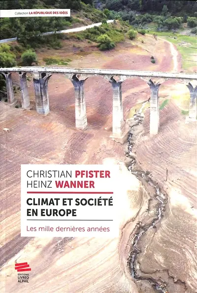 Climat et société en Europe : les mille dernières années