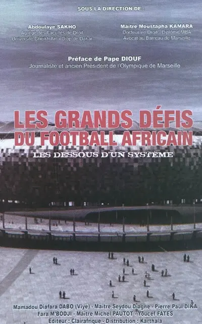 Les grands défis du football africain : les dessous d'un système