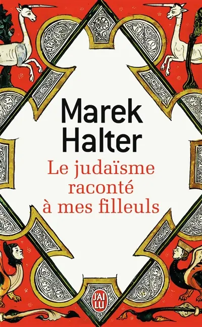 Le judaïsme raconté à mes filleuls