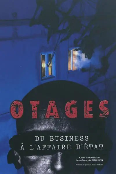 Otages : du business à l'affaire d'Etat