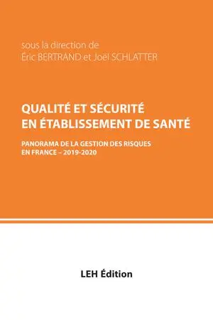 Qualité et sécurité en établissement de santé : panorama de la gestion des risques en France : 2019-2020