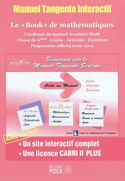 Manuel Tangente, le Book, mathématiques, classe de sixième : le premier manuel scolaire interactif