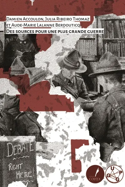Des sources pour une plus grande guerre