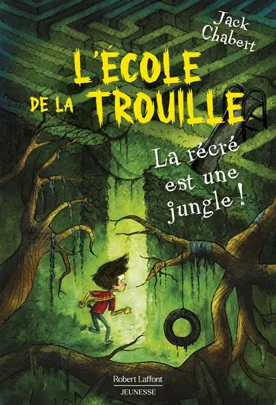 L'école de La Trouille. Vol. 3. La récré est une jungle !