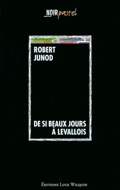 De si beaux jours à Levallois