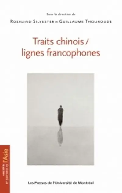 Traits chinois/Lignes francophones : écritures, images, cultures