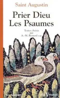 Priez Dieu : les Psaumes