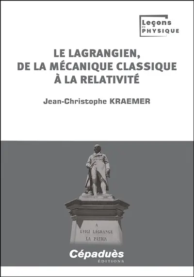 Le lagrangien, de la mécanique classique à la relativité