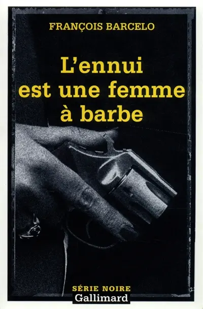 L'ennui est une femme à barbe