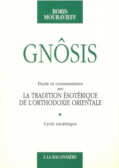 Gnôsis. Vol. 1. Cycle exotérique