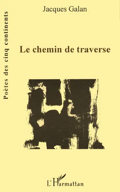 Le chemin de traverse