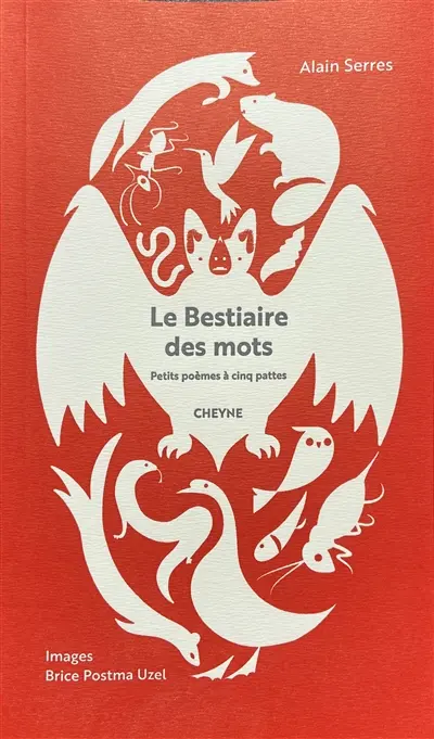 Le bestiaire des mots : petits poèmes à cinq pattes