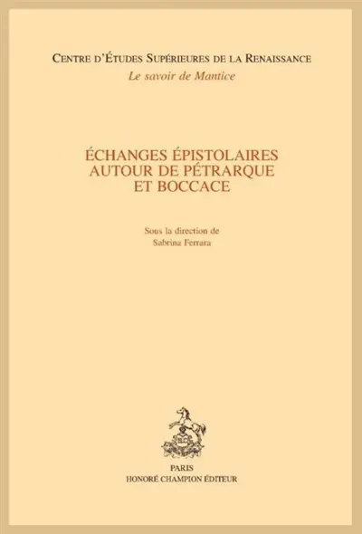 Echanges épistolaires autour de Pétrarque et Boccace