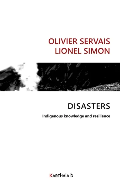 Disasters : Indigenous knowledge and resilience
