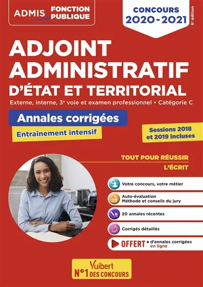Adjoint administratif d'Etat et territorial : externe, interne, 3e voie et examen professionnel, catégorie C : annales corrigées, concours 2020-2021
