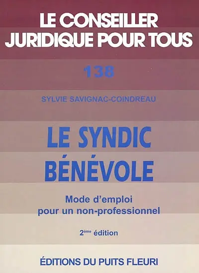 Le syndic bénévole : mode d'emploi pour un non-professionnel