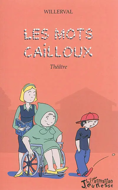 Les mots cailloux : théâtre