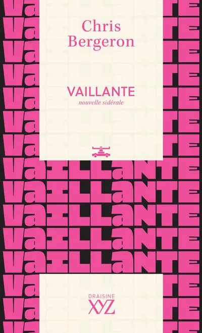 Vaillante : nouvelle sidérale