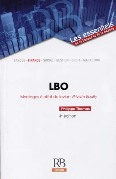 LBO : montages à effet de levier : private equity