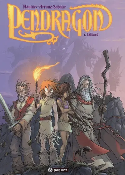 Pendragon. Vol. 1. Bâtard