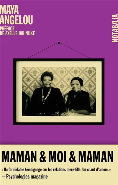 Maman & moi & maman : mémoires