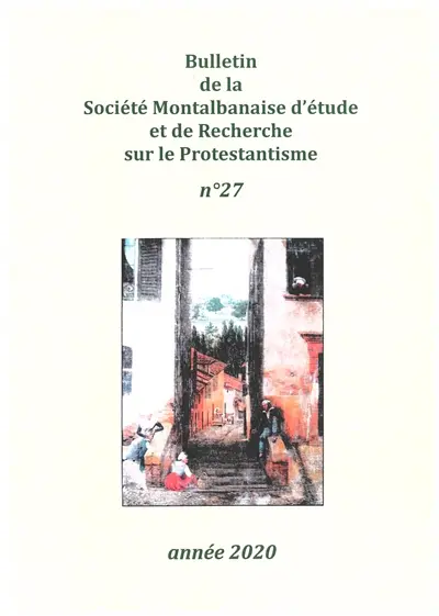 Bulletin de la Société montalbanaise d'étude et de recherche sur le protestantisme, n° 27