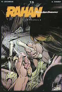 Rahan, fils des âges farouches : l'intégrale. Vol. 9
