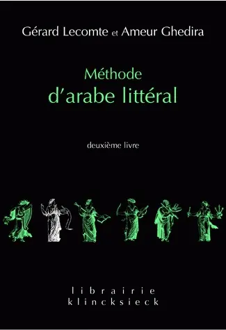 Méthode d'arabe littéral. Vol. 2. Deuxième livre