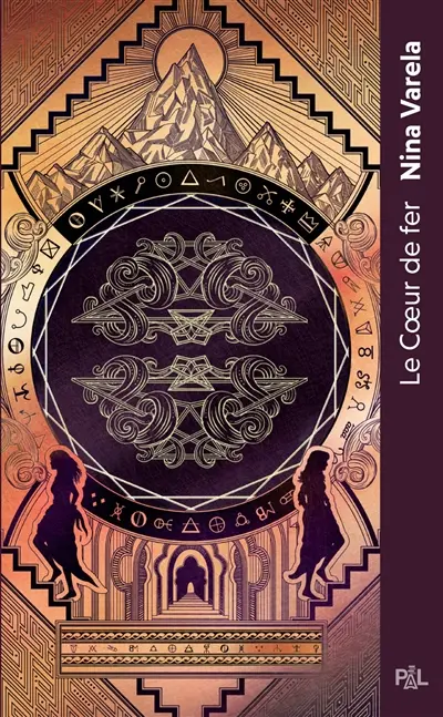 Le palais des Automae. Vol. 2. Le coeur de fer