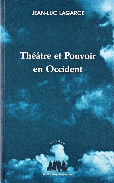 Théâtre et pouvoir en Occident
