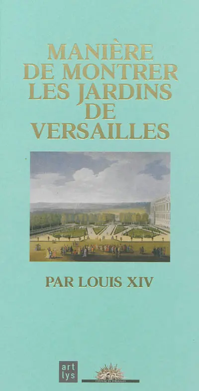Manière de montrer les jardins de Versailles