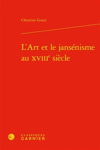 L'art et le jansénisme au XVIIIe siècle