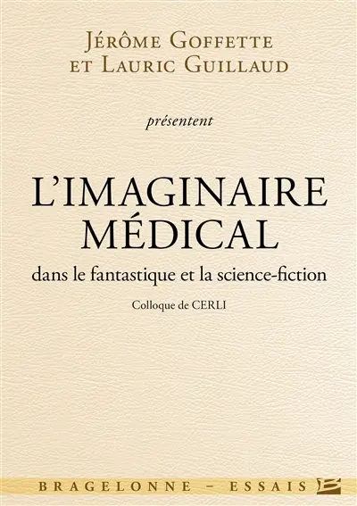 L'imaginaire médical : dans le fantastique et la science-fiction