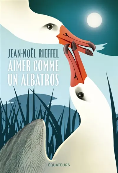 Aimer comme un albatros