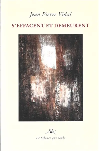 Exercice de l'adieu. Vol. 2. S'effacent et demeurent