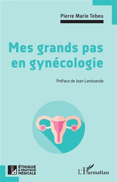 Mes grands pas en gynécologie