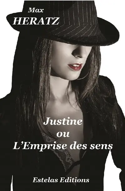 Justine ou L'emprise des sens