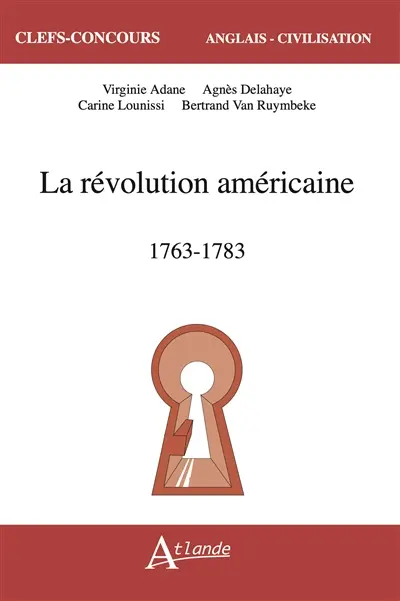 La révolution américaine : 1763-1783