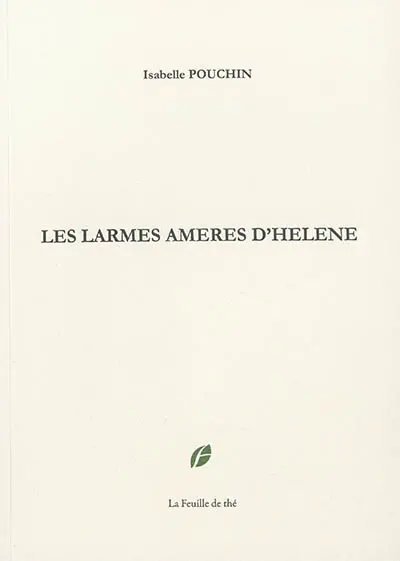 Les larmes amères d'Hélène