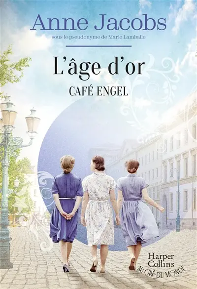 Café Engel. L'âge d'or