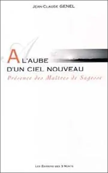 A l'aube d'un ciel nouveau : présence des maîtres de sagesse