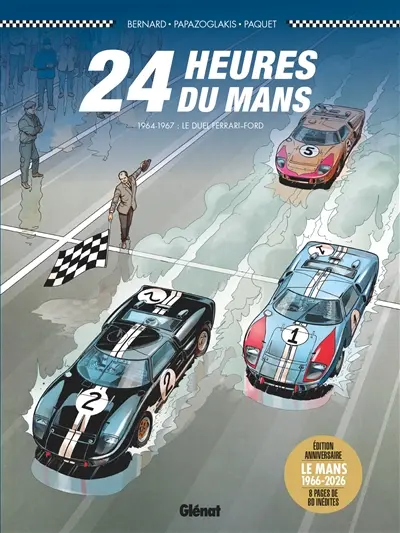 Les 24 Heures du Mans. Le duel Ferrari-Ford : 1964-1967