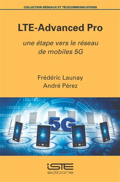 LTE-advanced pro : une étape vers le réseau de mobiles 5G