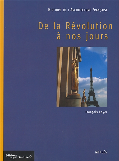 Histoire de l'architecture française. 3, De la Révolution à nos jours