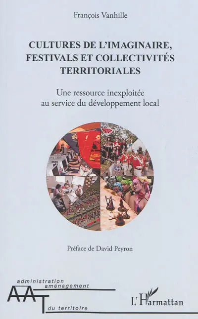 Cultures de l'imaginaire, festivals et collectivités territoriales : une ressource inexploitée au service du développement local
